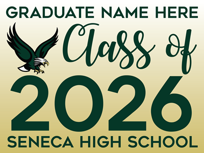 Seneca Class of 2026 Yard Sign: CUSTOM NAME
