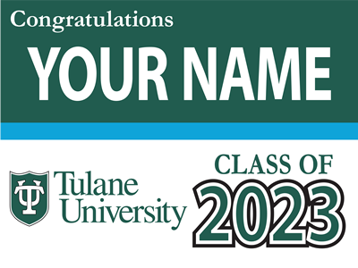 Tulane University Class of 2023 Yard Sign