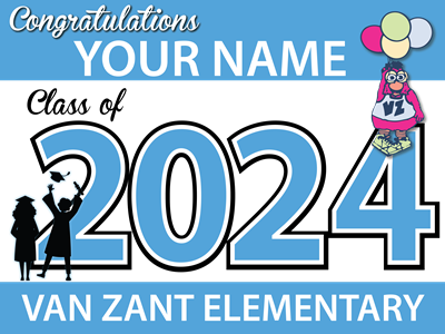 Van Zant Class of 2024 Yard Sign: CUSTOM NAME