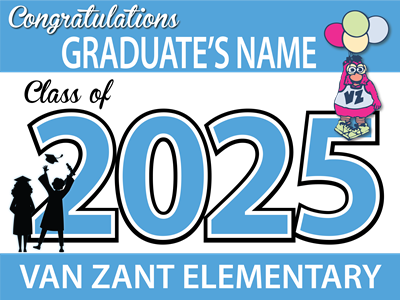 Van Zant Class of 2025 Yard Sign: CUSTOM NAME