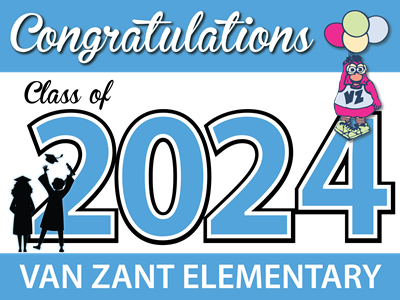 Van Zant Class of 2024 Yard Sign